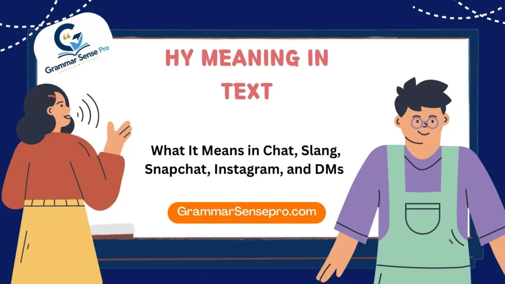 HY Meaning in Text: What It Means in Chat, Slang, Snapchat, Instagram, and DMs