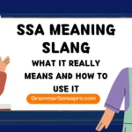 SSA Meaning in Slang