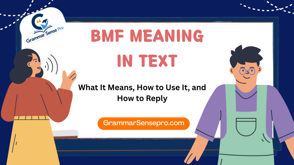 BMF Meaning in Text