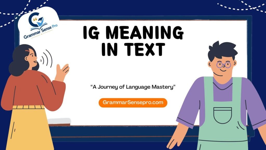 IG Meaning in Text