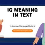 IG Meaning in Text
