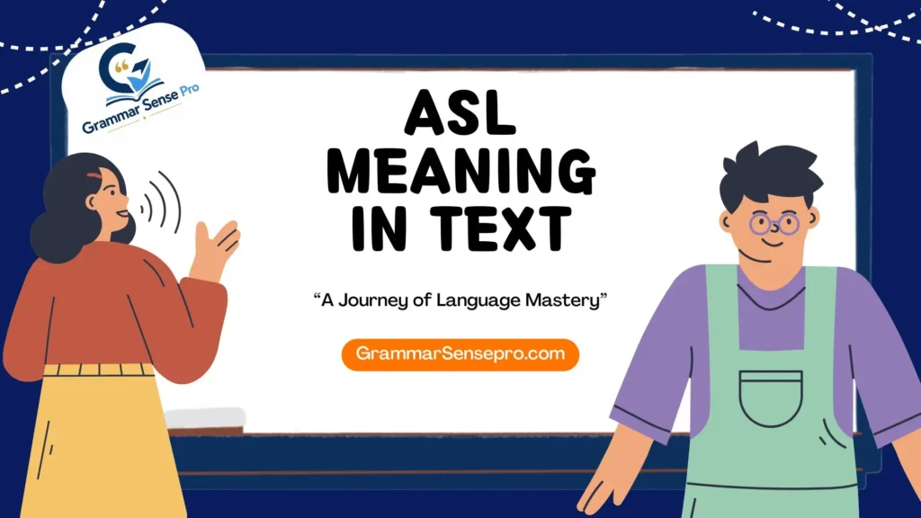 ASL Meaning in Text