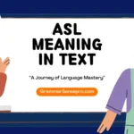 ASL Meaning in Text