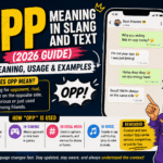 Learn opp meaning in slang and text with real examples, origin, and usage in chats, WhatsApp, TikTok, and social media (2026 guide).