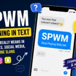 SPWM Meaning in Text: What It Really Means in Messages, Social Media, and Online Slang