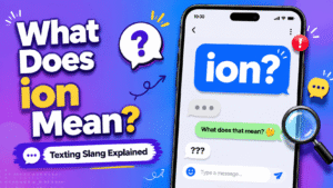 ION meaning in text message example chat conversation
