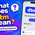 DTM meaning in text explained as doing too much with examples from Snapchat Instagram and TikTok conversations