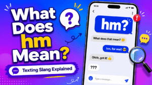 HM meaning in text with examples of how to reply in chats