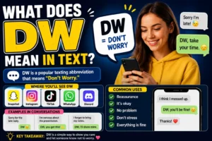 What does DW mean in text messaging and social media conversations