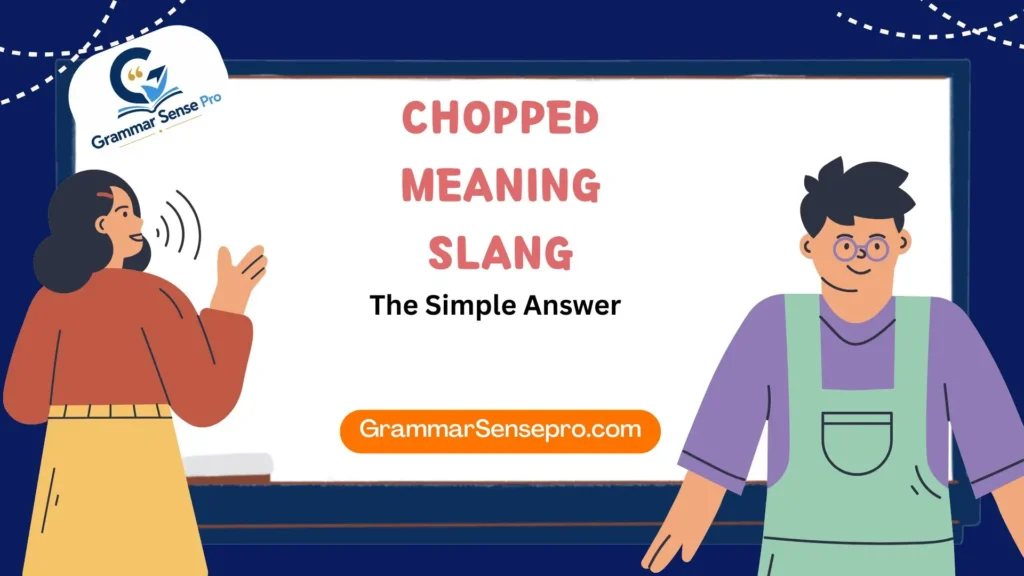 Chopped Meaning Slang: What It Means in Text, TikTok, and US Gen Z Culture