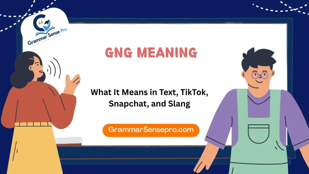 GNG Meaning: What It Means in Text, TikTok, Snapchat, and Slang