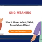 GNG Meaning: What It Means in Text, TikTok, Snapchat, and Slang