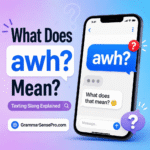 Awh Meaning in Text: What Does Awh Mean?