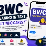BWC Meaning in Text