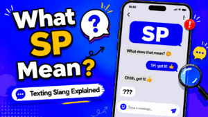 SP meaning in text explained as special person with texting examples