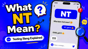 NT meaning in text explained with texting slang example
