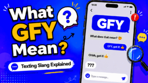 GFY meaning in text explained as type shit type shit with texting examples