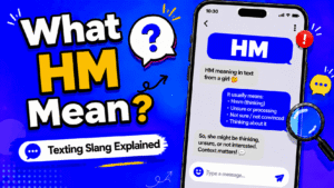 hm meaning in text from a girl explained with texting slang example
