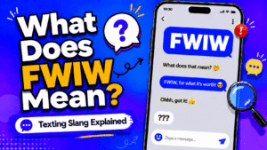 FWIW meaning in text shown as for what its worth in a casual chat message