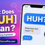 Huh Meaning in Text: What Does Huh Mean in Texting and Social Media