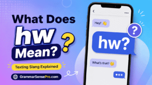 hw meaning in text: What Does HW Mean in Texting?