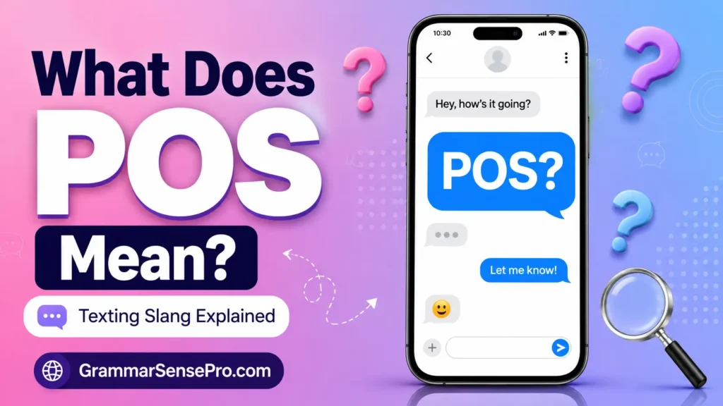 What Does POS Mean in Text?