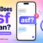 What Is ASF in Text? Meaning, Uses, and Examples