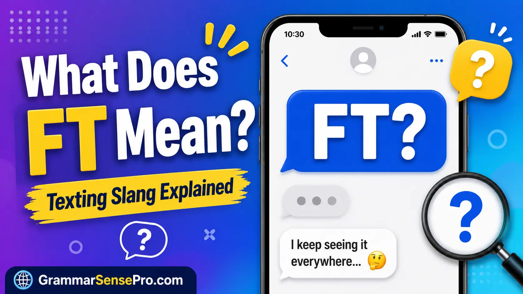 What Does FT Mean in Texting and Social Media?