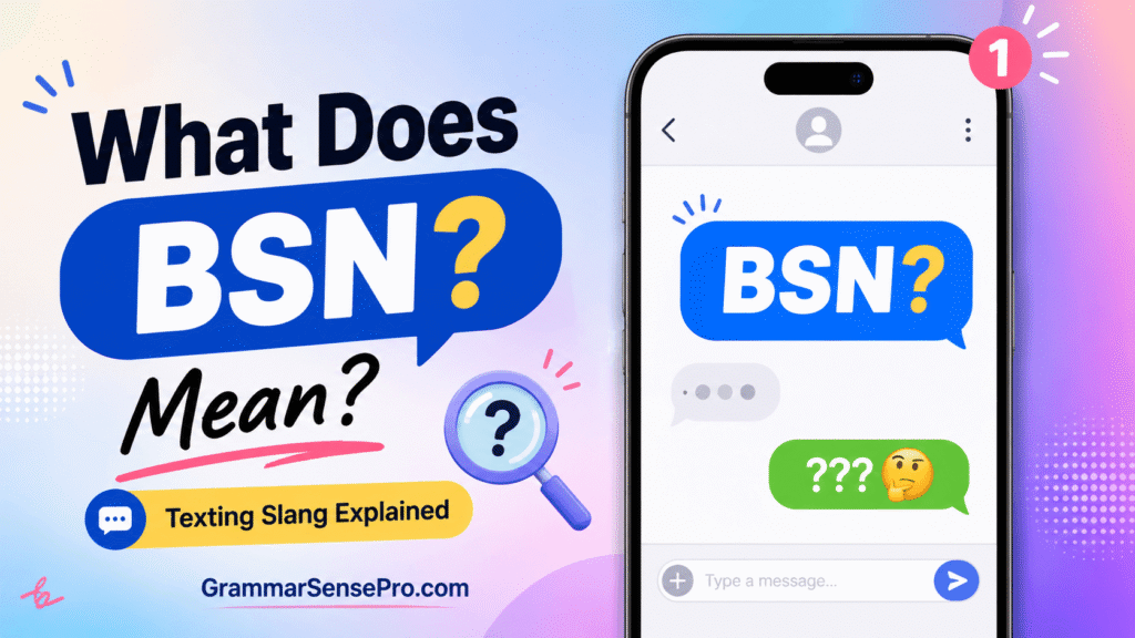BSN Meaning in Text: What Does BSN Mean?