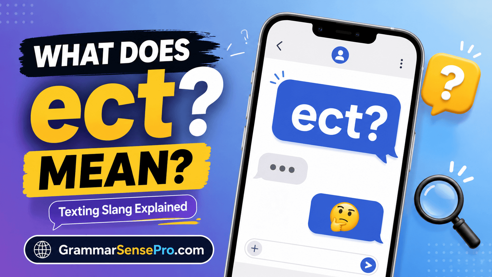 ect meaning in text: What It Means and How to Use It