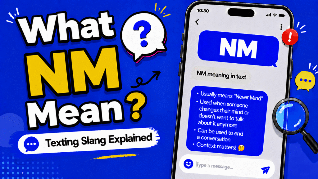 NM meaning in text showing on the go abbreviation in a phone chat