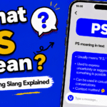 PS meaning in text message on Snapchat, Instagram, and TikTok explained