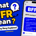 BFFR Meaning in Text: What Does BFFR Mean in Texting?