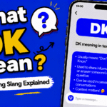 DK MEANING in text: What Does DK Mean in Texting and Social Media?