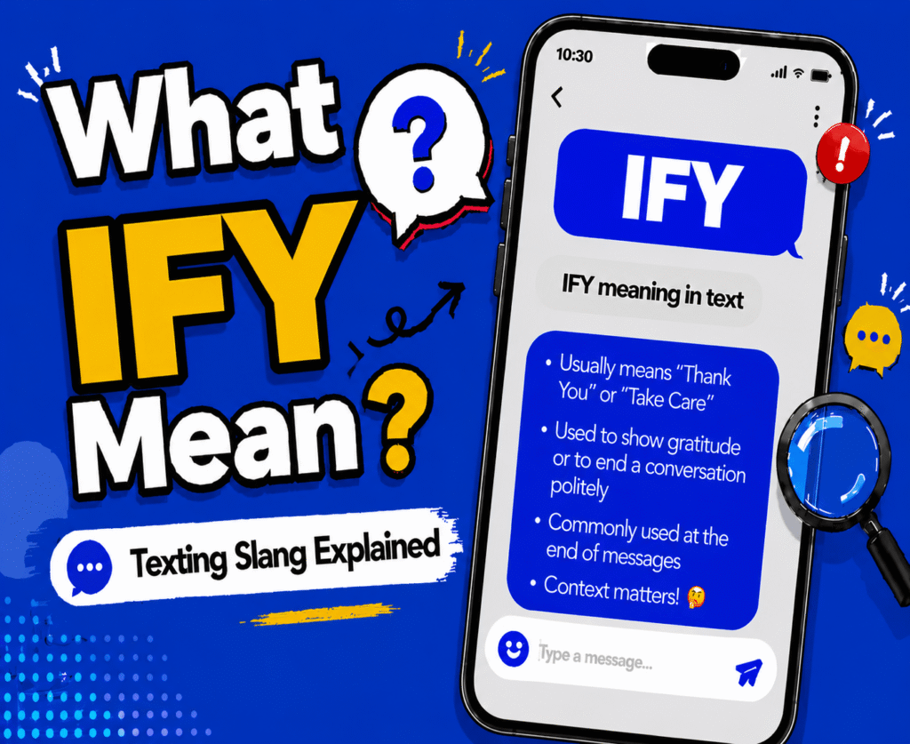IFY meaning in text explained with examples for texting and social media