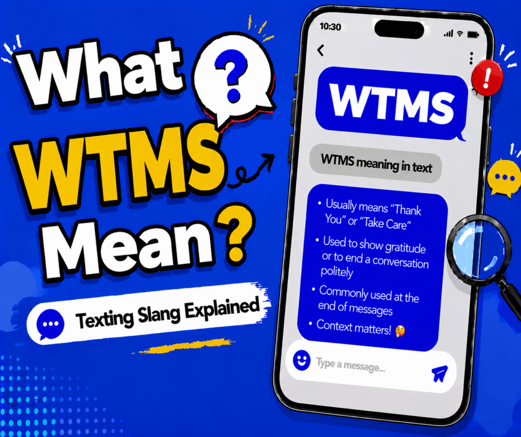 WTMS meaning in text explained with examples for texting and social media