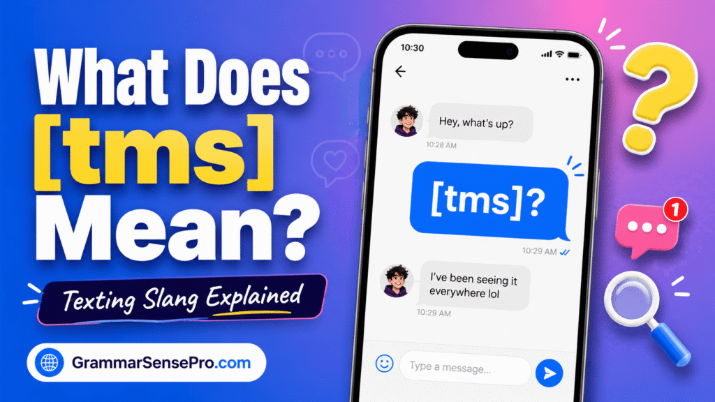 TMS Meaning in Text: What Does TMS Mean in Texting and Social Media?