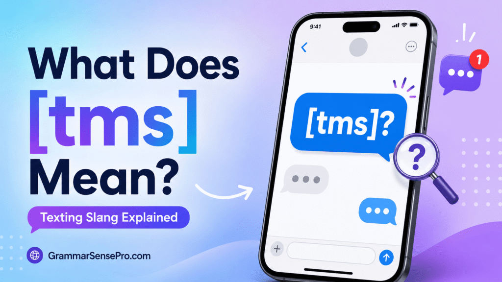 What Does TMS Mean in Text?