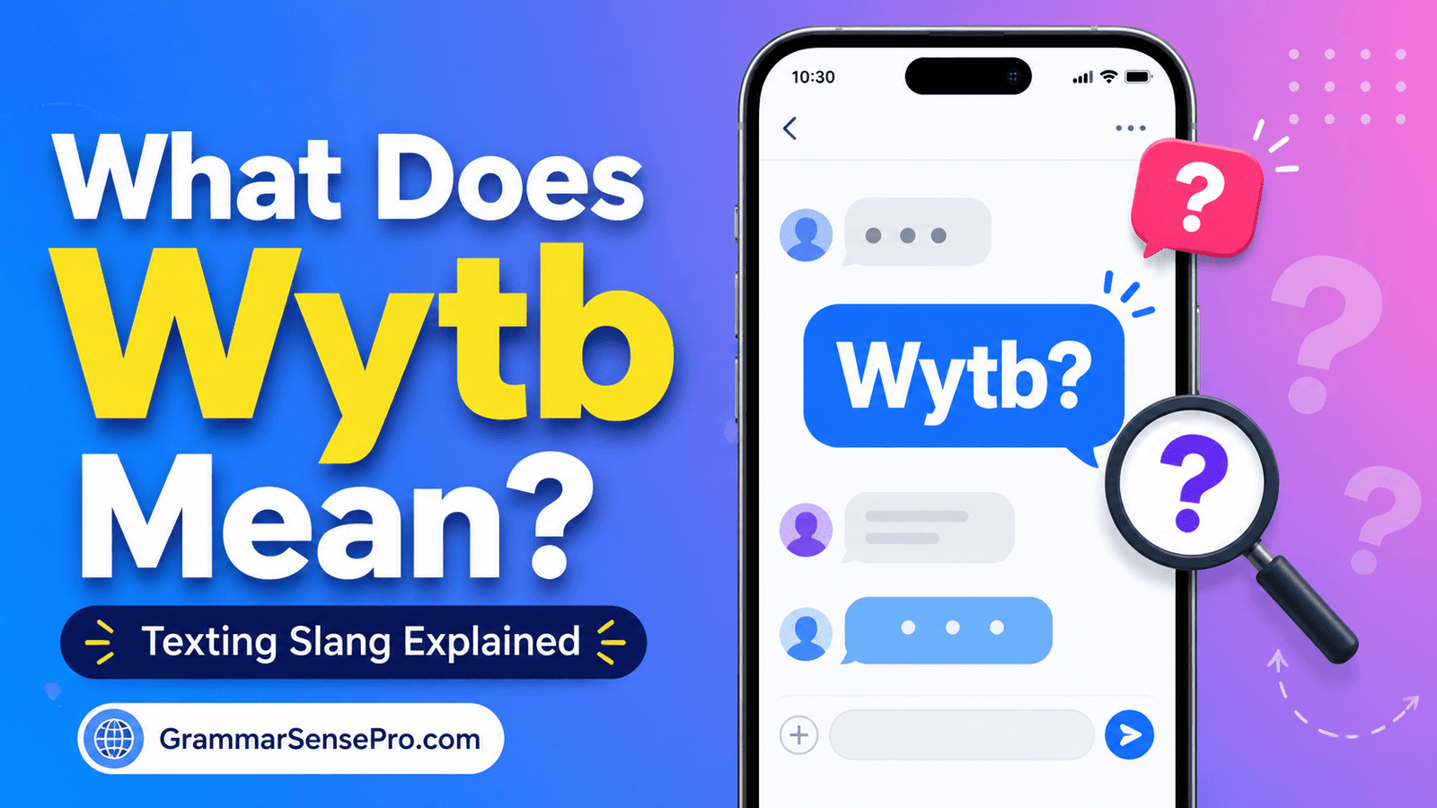 Wytb Meaning in Text: What Does WYTB Mean in Texting?
