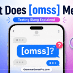 What Does OMSS Mean in Text? Simple Meaning, Examples, and Replies