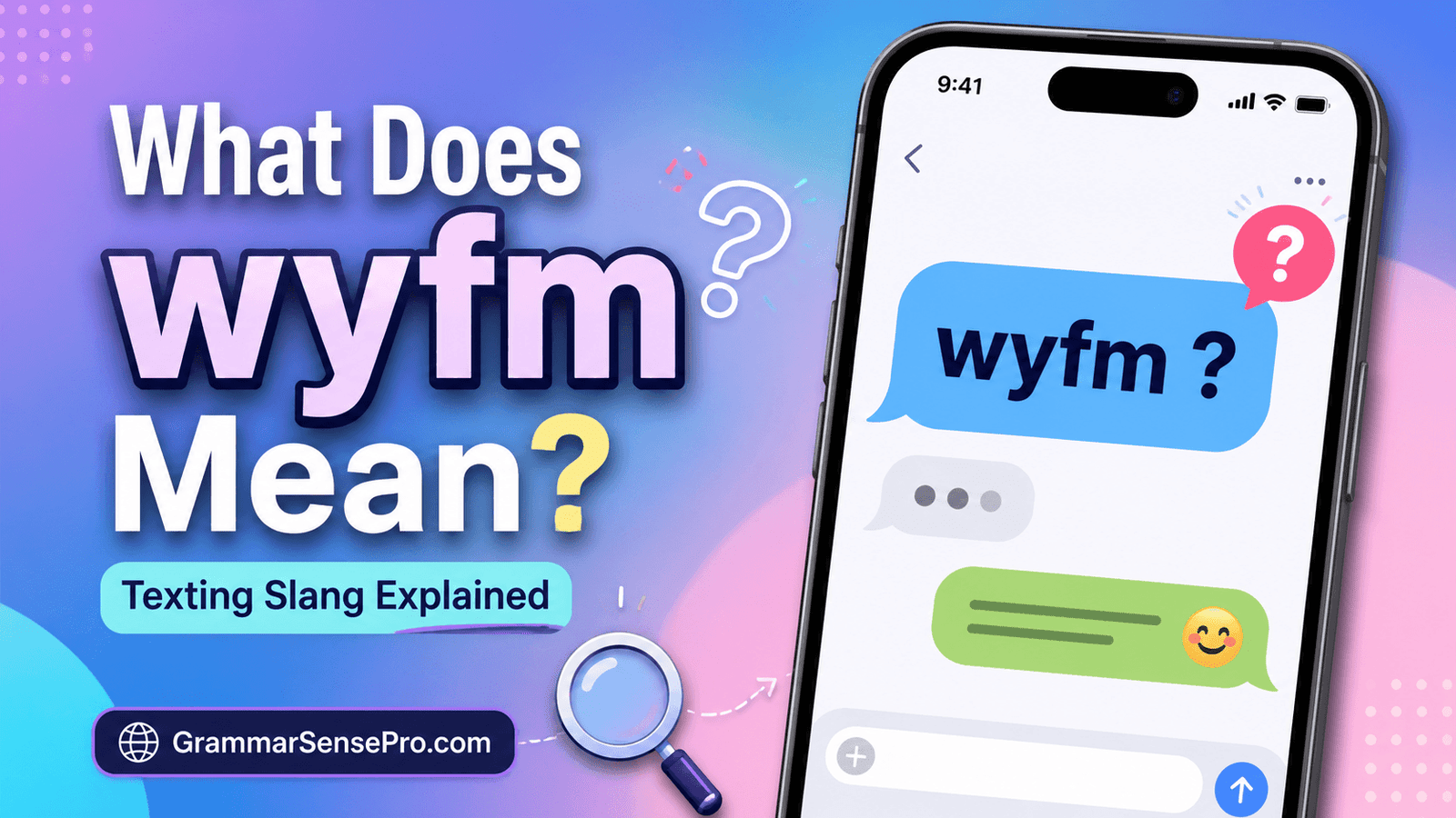 What Does WYFM Mean in Text? Simple Meaning, Examples, and Replies