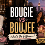 Bougie vs Boujee Meaning Explained: The Complete Guide to the Slang Everyone Misuses