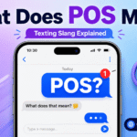 POS Meaning in Text: What Does POS Mean in Texting and Social Media?