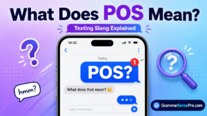 POS Meaning in Text: What Does POS Mean in Texting and Social Media?