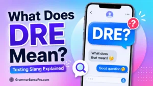 Dre Meaning: What Does Dre Mean in Text?