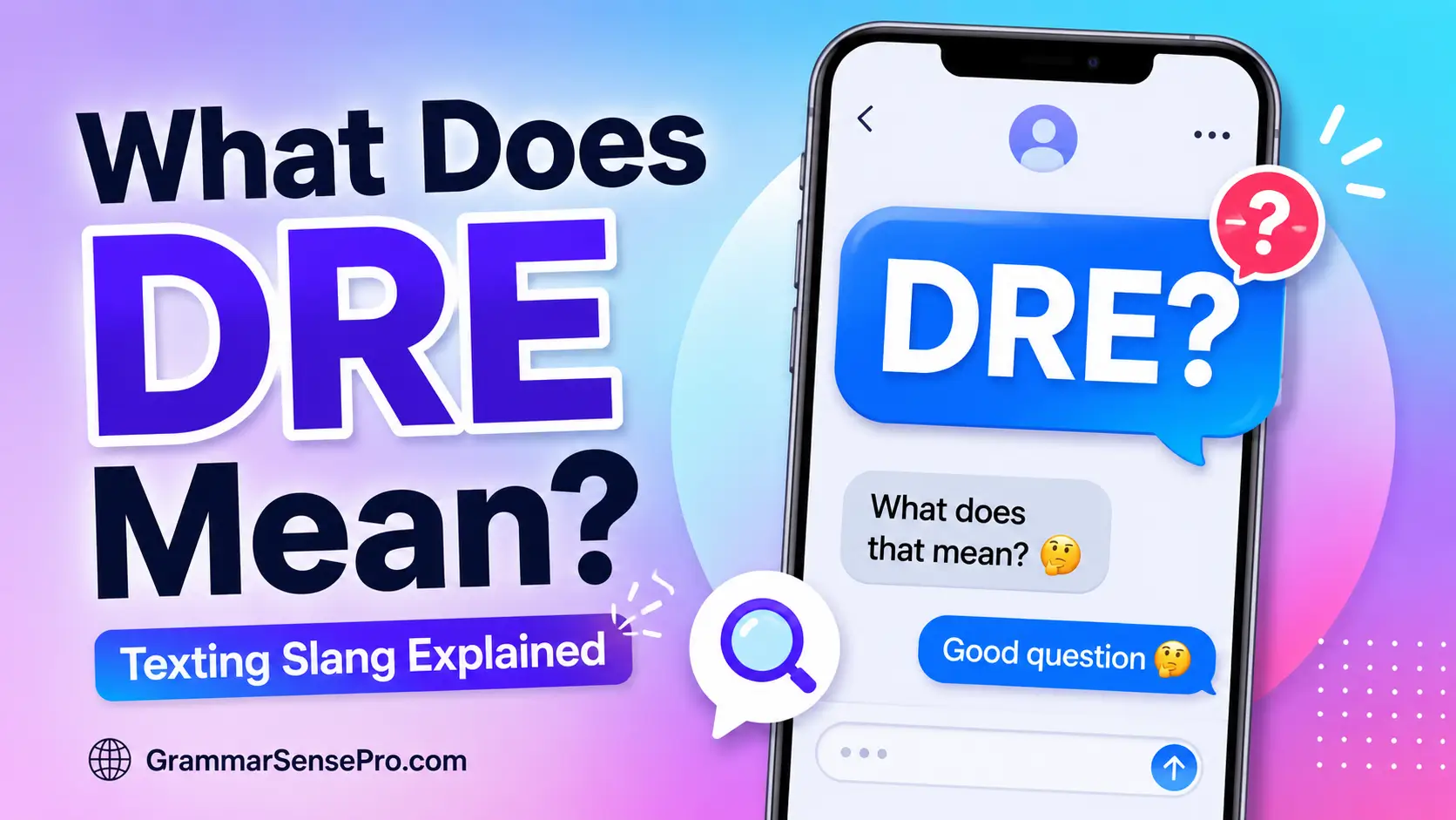 Dre Meaning: What Does Dre Mean in Text?