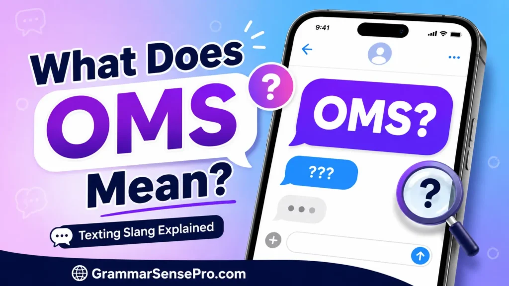 What Does OMS Mean in Text?