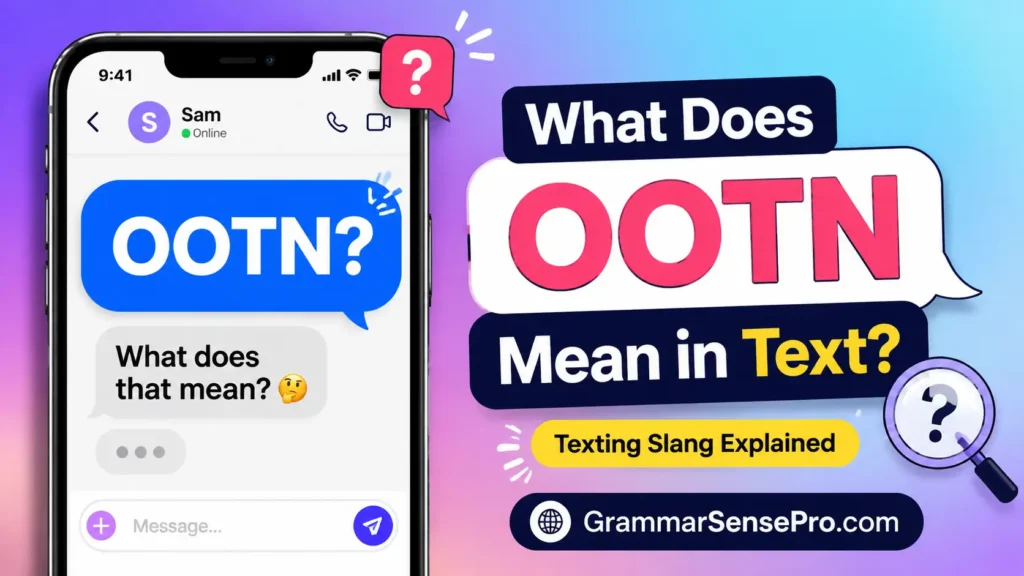 What Does OOTN Mean in Text?