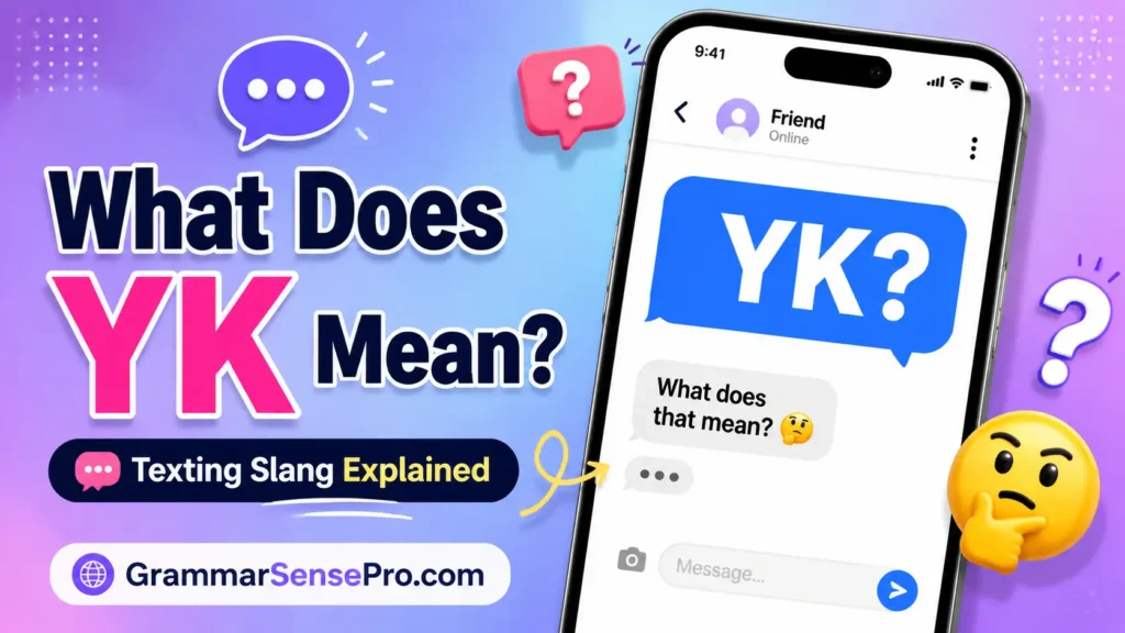 What Does YK Mean in Text?