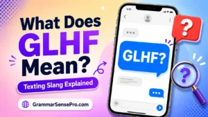 GLHF Meaning in Text: What It Means and How to Reply